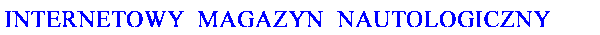 Internetowy Magazyn Nautologiczy FACTA NAUTICA. Nautologia.