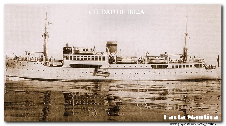 Facta Nautica - Ship and Wrecks: The Spanish passanger vessel CIUDAD DE IBIZA.