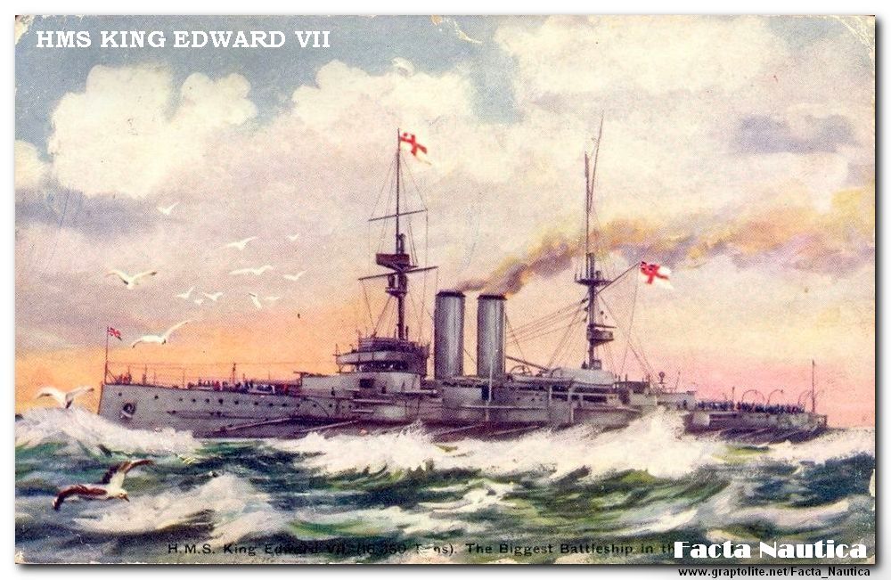 Facta Nautica. Ships vessels, wrecks: The British battleship HMS KING EDWARD VII.