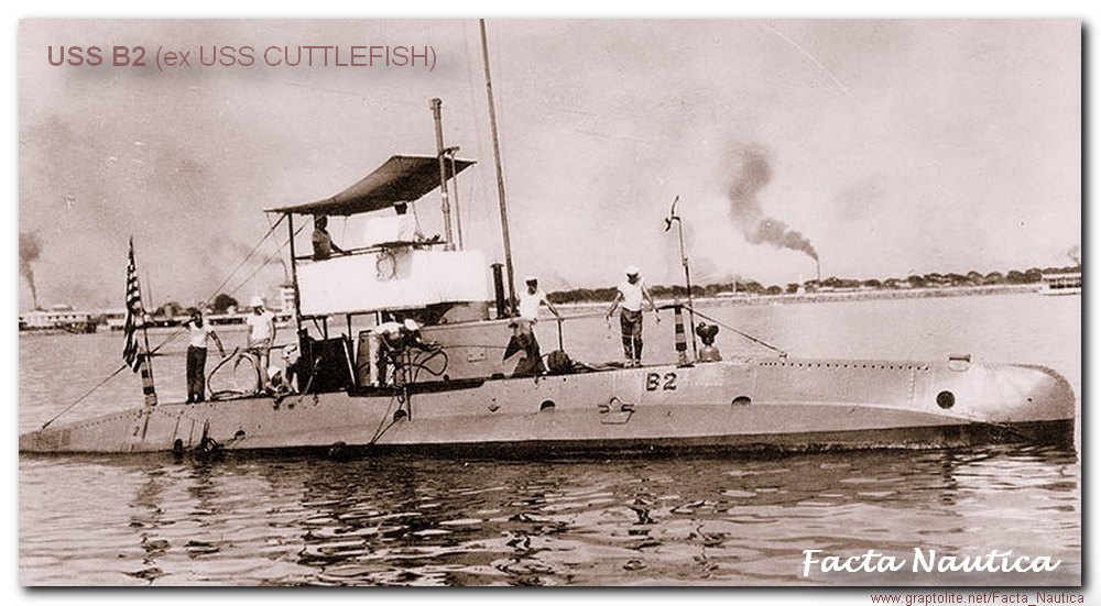 Submarines: USS B-2 (SS-11), ex USS CUTTLEFISH.