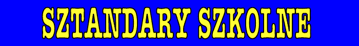 Sztandary haftowane. Sztandary szkolne, OSP, PSP, �owieckie. Cena przyst�opna. Termin kr�tki.